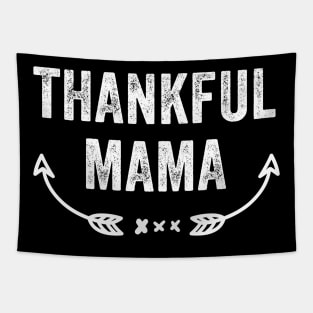 Thankful mama Tapestry