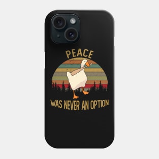 PEACE WAS NEVER AN OPTION Phone Case