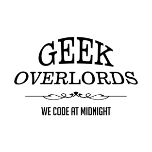 Geek Overlords T-Shirt