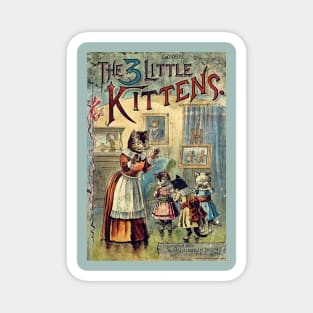 The three little kittens- cute childrens book cover Magnet