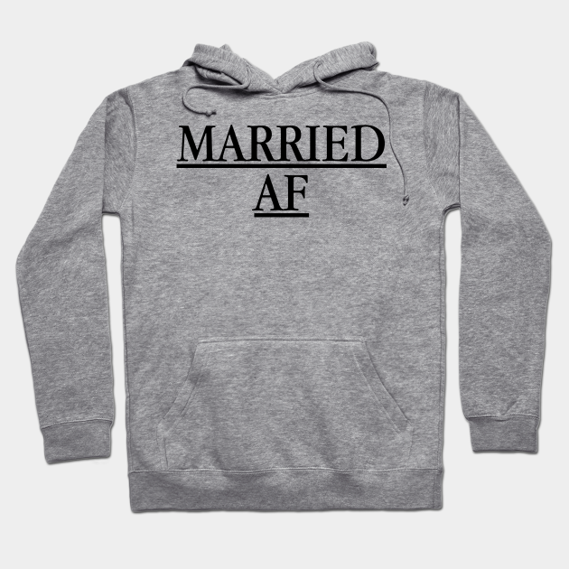 Married AF Wedding Pullover Hoodie Married AF Wedding Pullover Hoodie