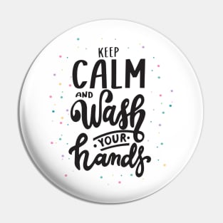 Keep Calm and Wash Your Hands Pin