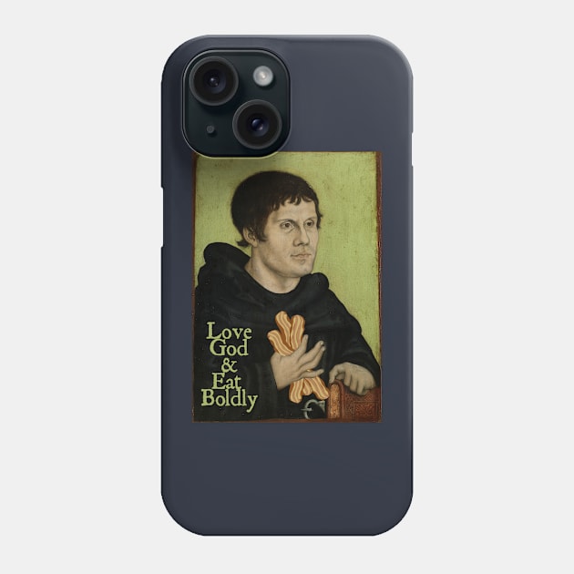 Love God & Eat Boldly Phone Case by Lemon Creek Press