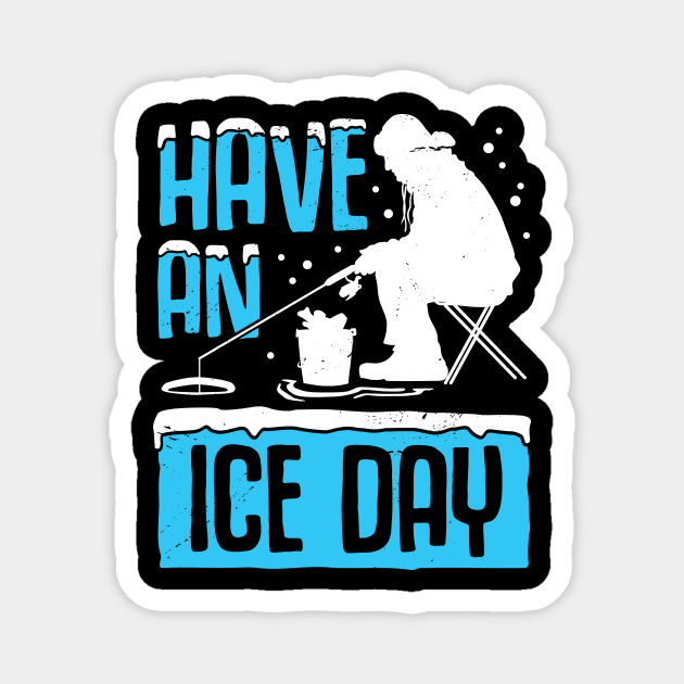 Ice Fishing Fisherman Fisher Gift Magnet by Dolde08