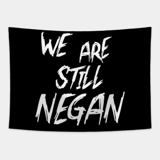 WE ARE STILL NEGAN Tapestry