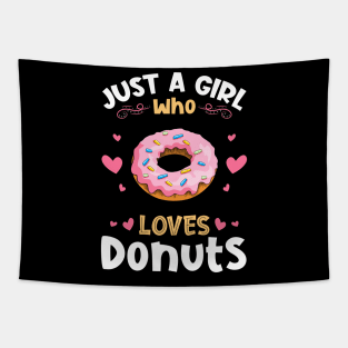 Just a Girl who Loves Donuts Gift Tapestry