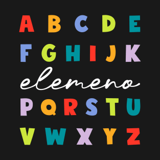 Elemeno Alphabet - Preschool Kindergarten - School Teacher T-Shirt