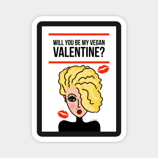 Will You Be My Vegan Valentine? Magnet