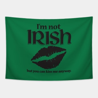 I'm Not Irish Tapestry