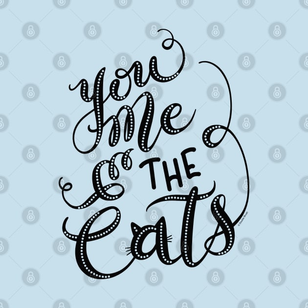 You Me & the Cats Hand Lettering Design by DoubleBrush