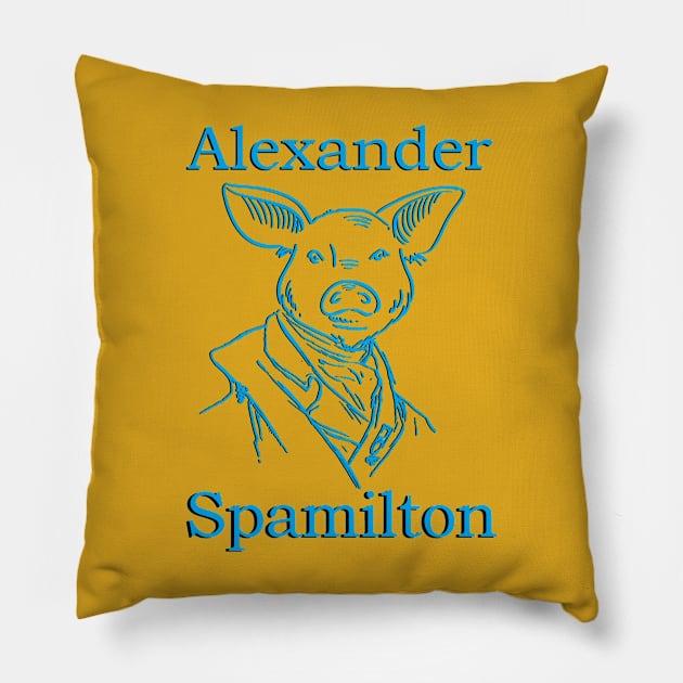 Alexander Spamilton, (Hamilton) Pillow by Acutechickendesign