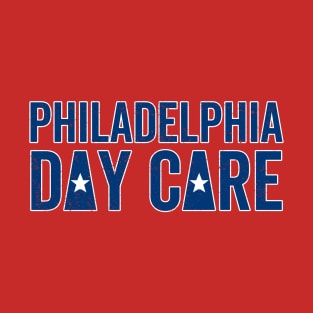 Philadelphia Day Care T-Shirt