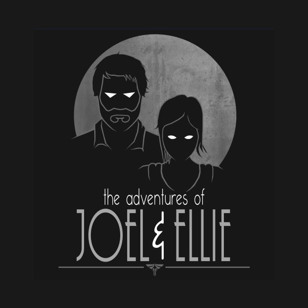 The Adventures of Joel and Ellie by ShadyEldarwen