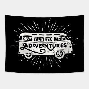 say yes to new adventures Tapestry