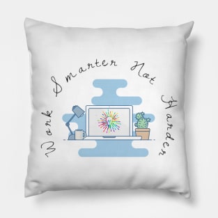 Smarter not harder Pillow