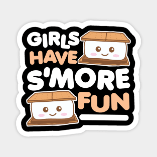 Girls Have Smore Fun Camping Kawaii Magnet