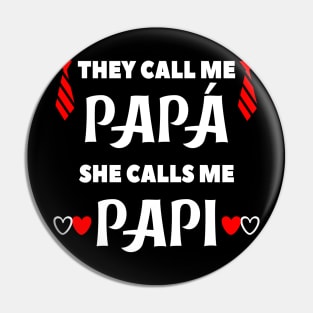 They call me papa she calls me papi Pin