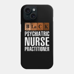 Black Psychiatric Nurse Practitioner Phone Case