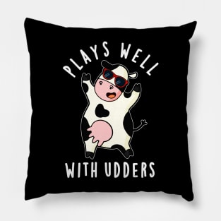 Plays Well With Udders Cute Cow Pun Pillow