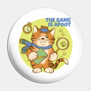 The Game is Afoot Detective Cat Pin