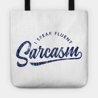 I Speak Fluent Sarcasm V2 Tote