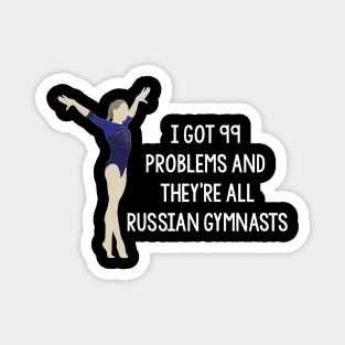 99 Problems - Russia Magnet