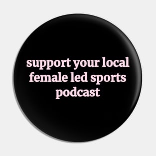 Female Led Sports Podcast Pin