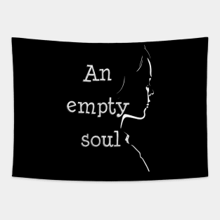 An empty soul Tapestry