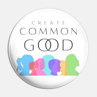 Create Common Good Pin