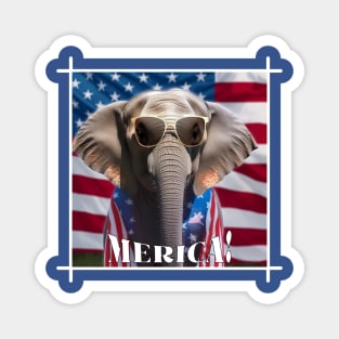 Funny Patriotic Elephant MERICA! Happy Birthday America! Magnet