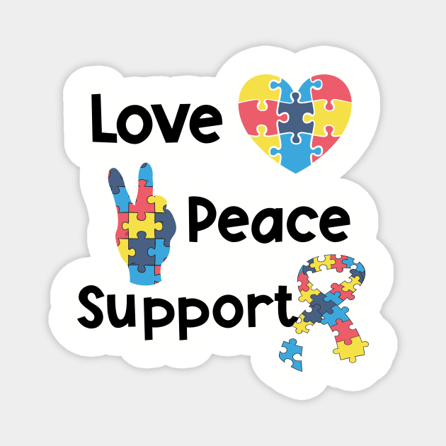 Love Peace Support Autism Awareness Puzzle Pieces Magnet by Ahasan Habib
