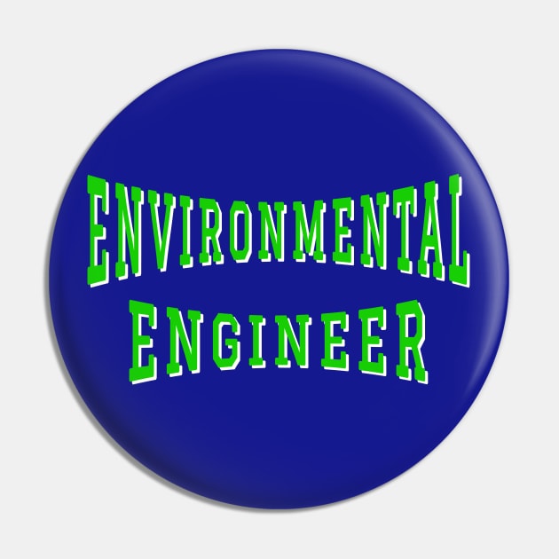 Environmental Engineer in Green Color Text Pin by The Black Panther