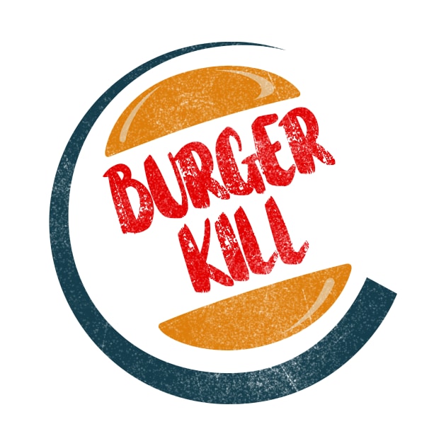 Burger Kill by Tri Logy