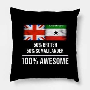 50% British 50% Somalilander 100% Awesome - Gift for Somalilander Heritage From Somaliland Pillow