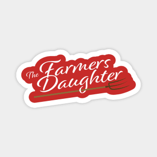 The Farmers Daughter Magnet