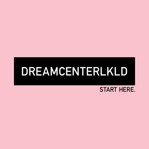 DREAMCENTERLKLD by DreamCenterLKLD