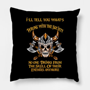 Wrong Society | Drink From The Skull Of Your Enemies Pillow