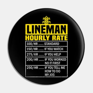 Lineman Hourly Rates Electrician Funny Retro Vintage Pin