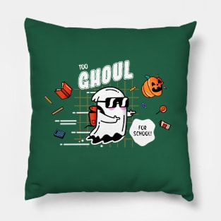 Too Ghoul for School! Pillow