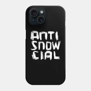 anti social, anti snowcial Phone Case