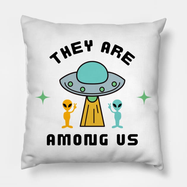 They Are Among Us Apparel Pillow by Topher's Emporium