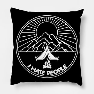 I hate people - perfect hiking gift Pillow