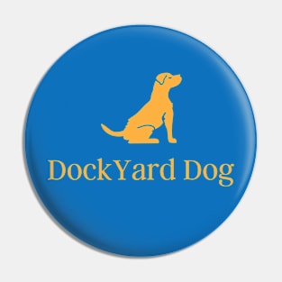 Dock Yard Dog Brand Pin