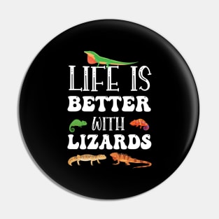 Life Is Better With Lizards Cute Reptile Pet Lover Pin