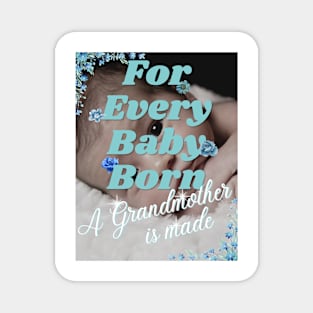 For Every Baby Born (Boy - Headshot) Magnet