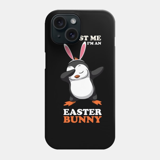 EASTER BUNNY DABBING - EASTER PENGUIN Phone Case by Pannolinno