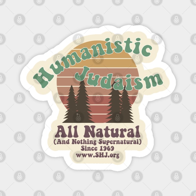 Humanistic Judaism All Natural Magnet by Society for Humanistic Judaism