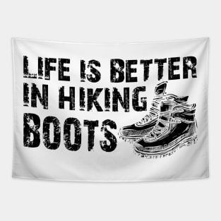 Hiker - Life is better in hiking boots Tapestry