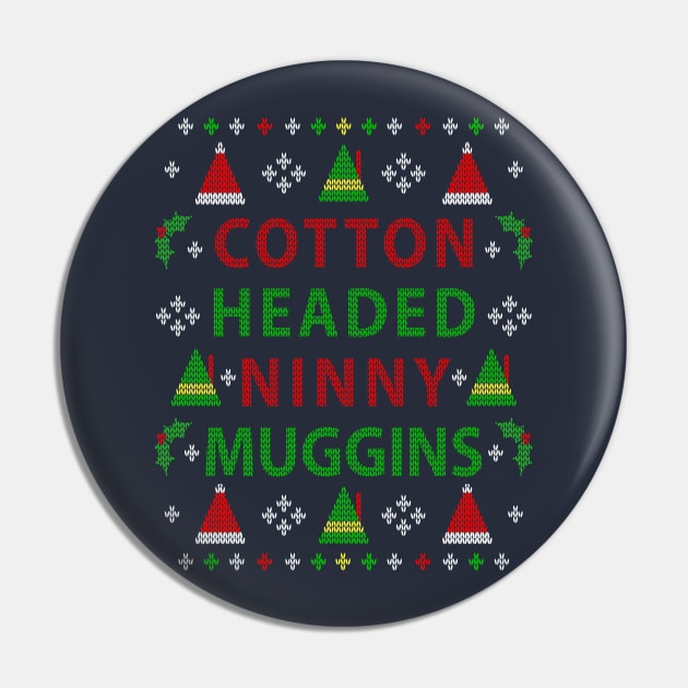 Funny Elf Cotton Headed Ninny Muggins Ugly Christmas Sweater Party Design Pin by TeeCreations