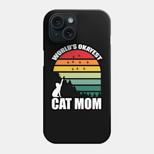 Worlds' Okayest Cat Mom Phone Case